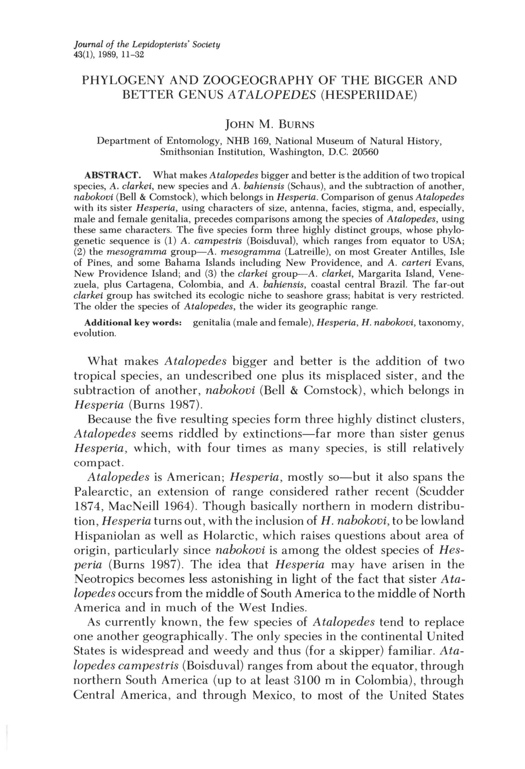 PHYLOGENY and ZOOGEOGRAPHY of the BIGGER and BETTER GENUS at ALOPEDES (HESPERIIDAE) What Makes Atalopedes Bigger and Better Is T