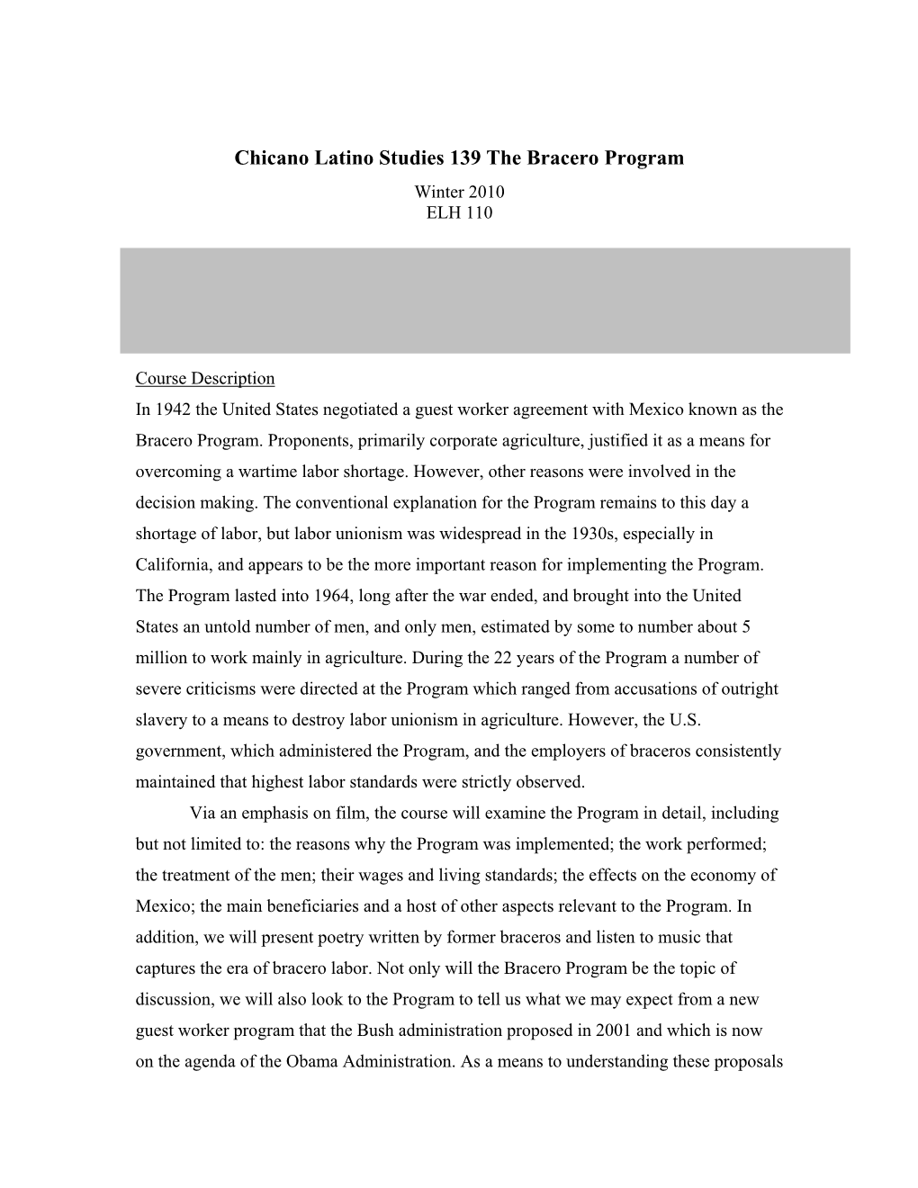 Chicano Latino Studies 139 the Bracero Guest Worker Program