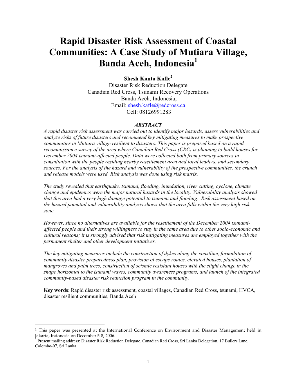 Rapid Disaster Risk Assessment of Coastal Communities: a Case Study of Mutiara Village, Banda Aceh, Indonesia1