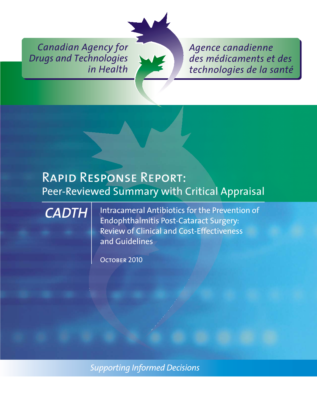 Intracameral Antibiotics for the Prevention of Endophthalmitis Post-Cataract Surgery: Review of Clinical and Cost-Effectiveness and Guidelines