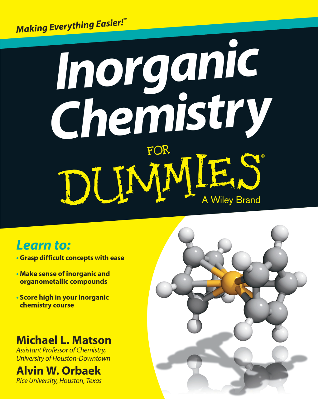 Inorganic Chemistry for Dummies® Published by John Wiley & Sons, Inc