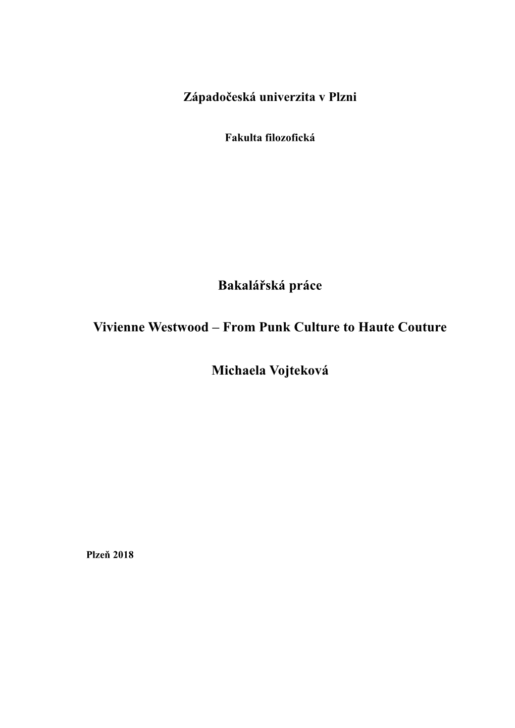 Bakalářská Práce Vivienne Westwood – from Punk Culture to Haute