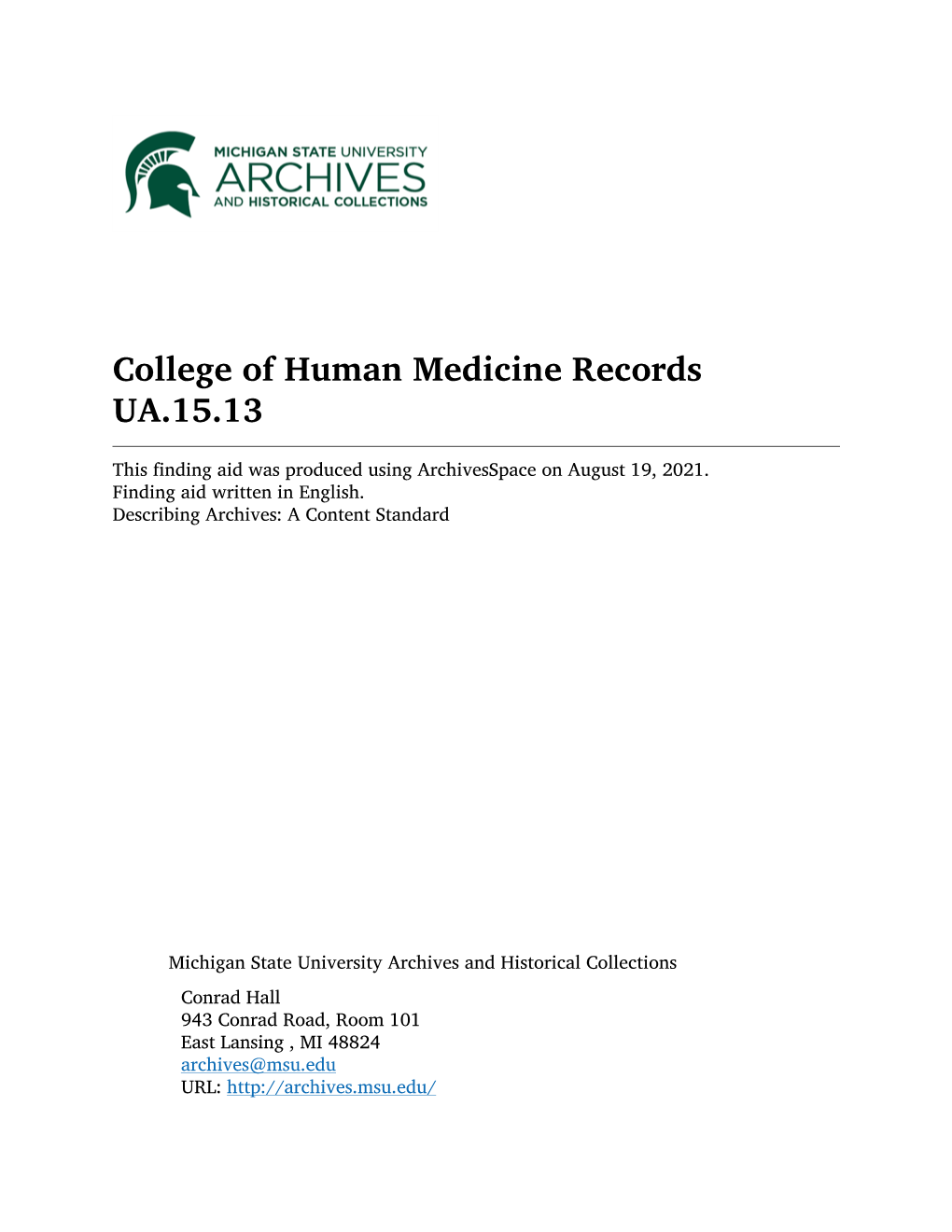 College of Human Medicine Records UA.15.13 This Finding Aid Was Produced Using Archivesspace on August 19, 2021
