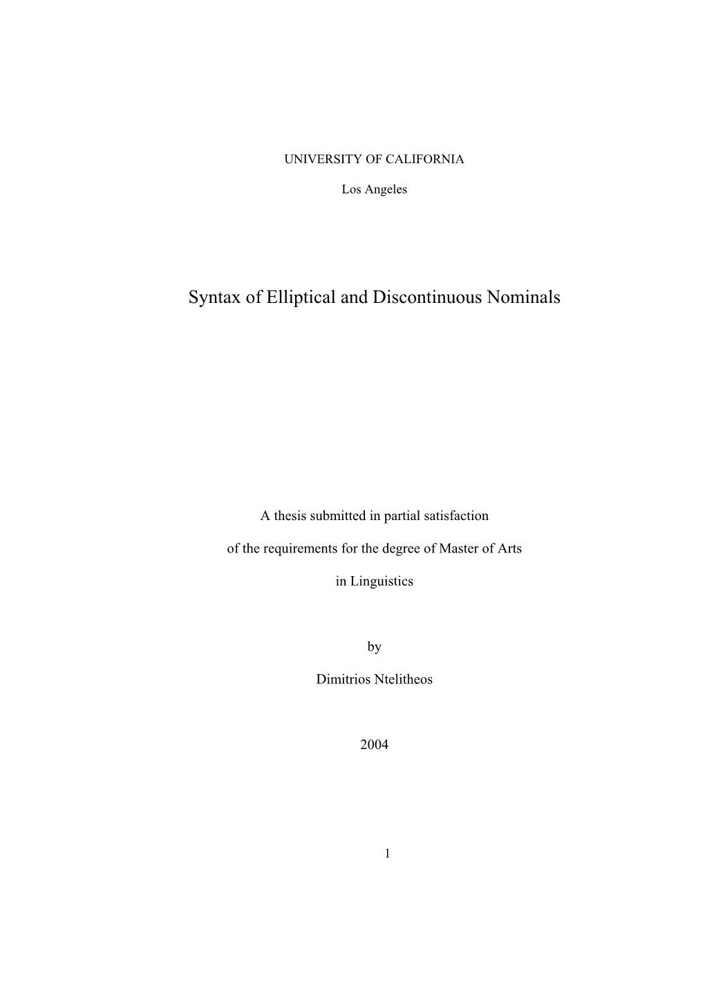 Syntax of Elliptical and Discontinuous Nominals