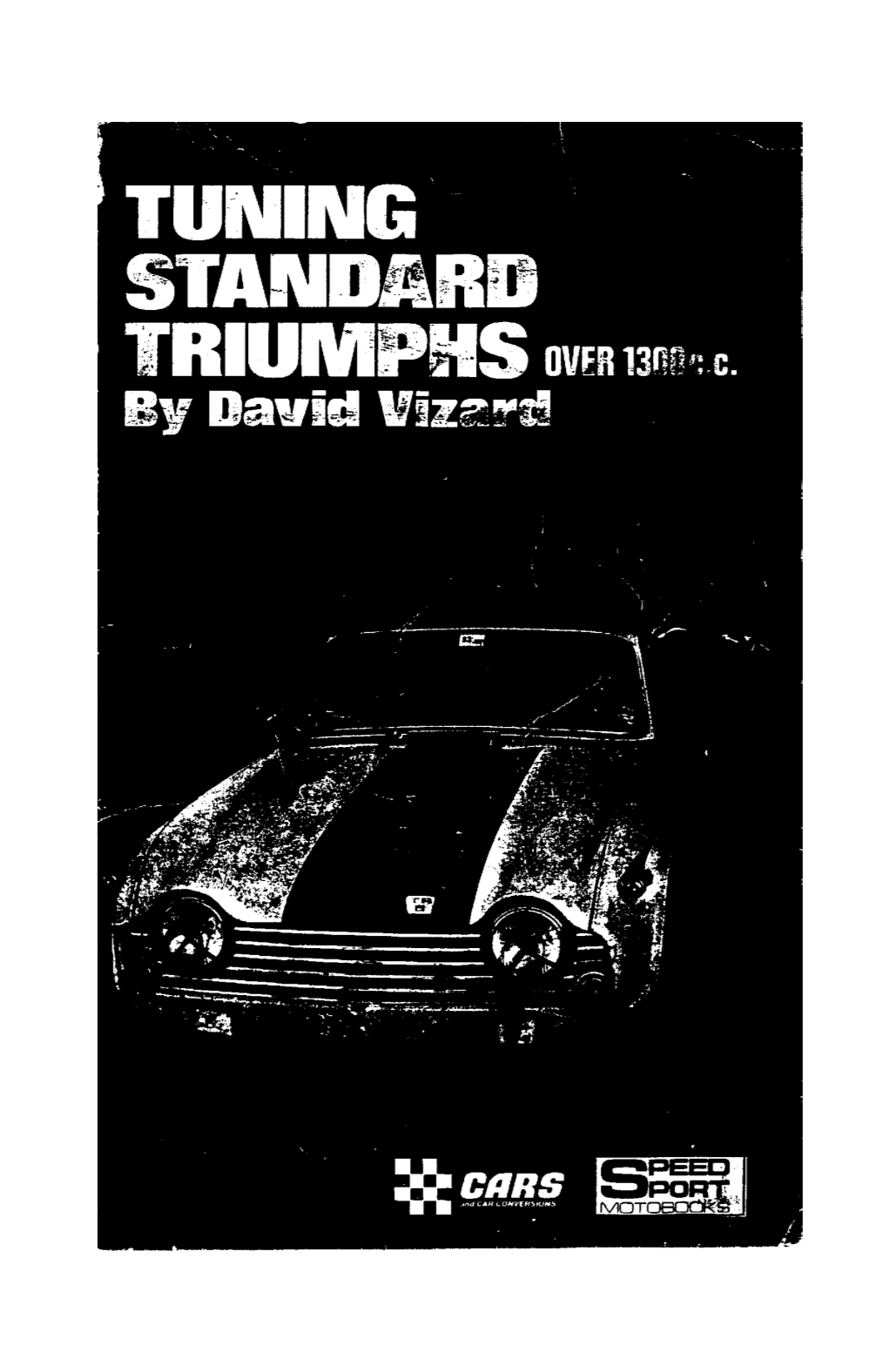 Tuning Standard Triumphs Over 1300 Cc, by David Vizard