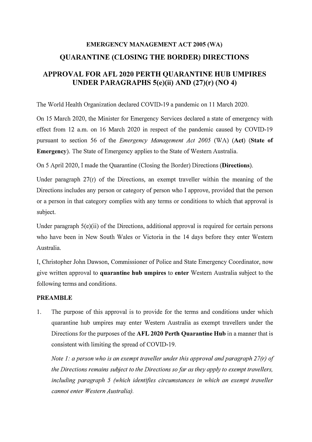 DIRECTIONS APPROVAL for AFL 2020 PERTH QUARANTINE HUB UMPIRES UNDER PARAGRAPHS S(E)