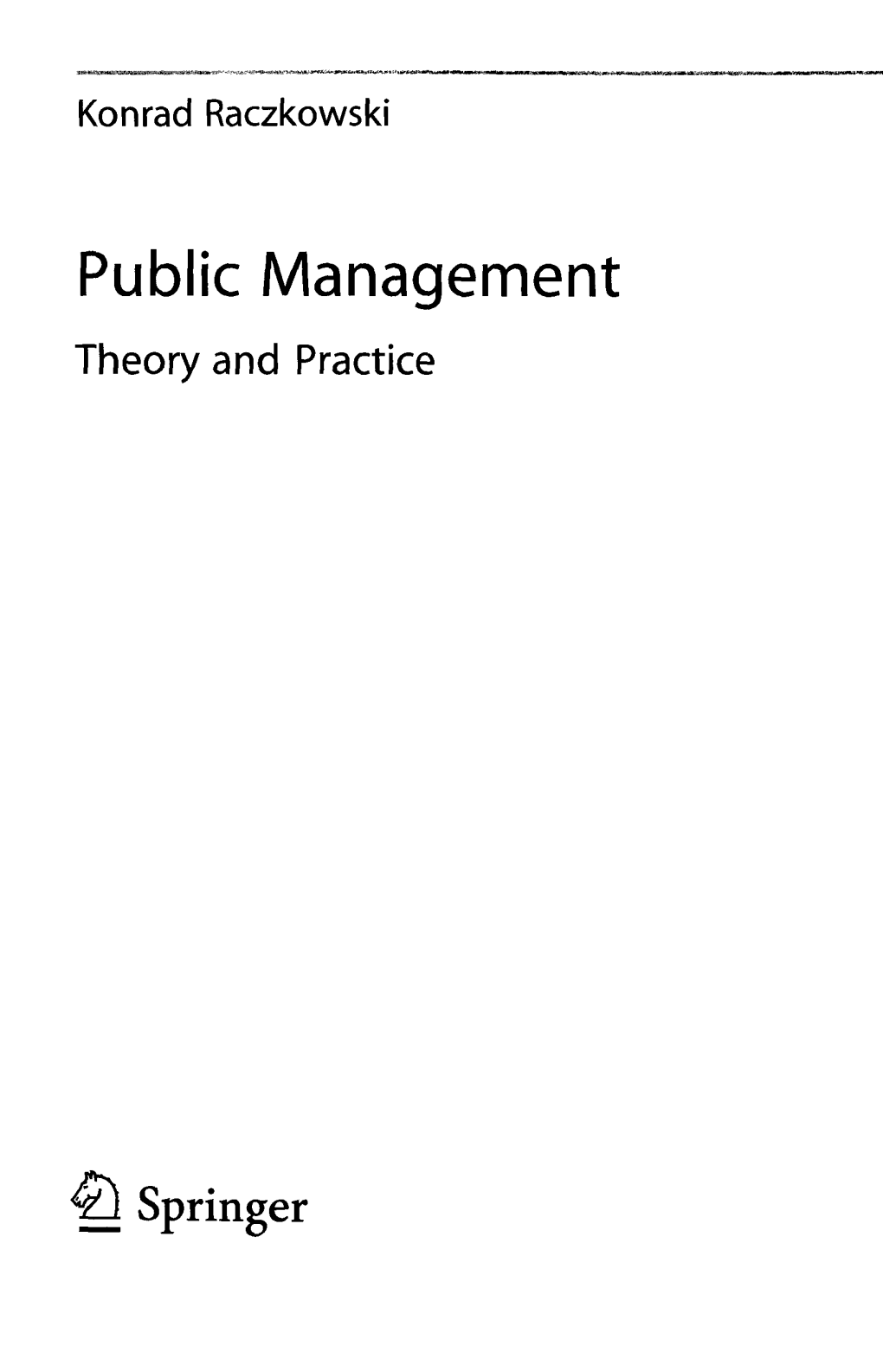 Konrad Raczkowski Public Management Theory and Practice 4