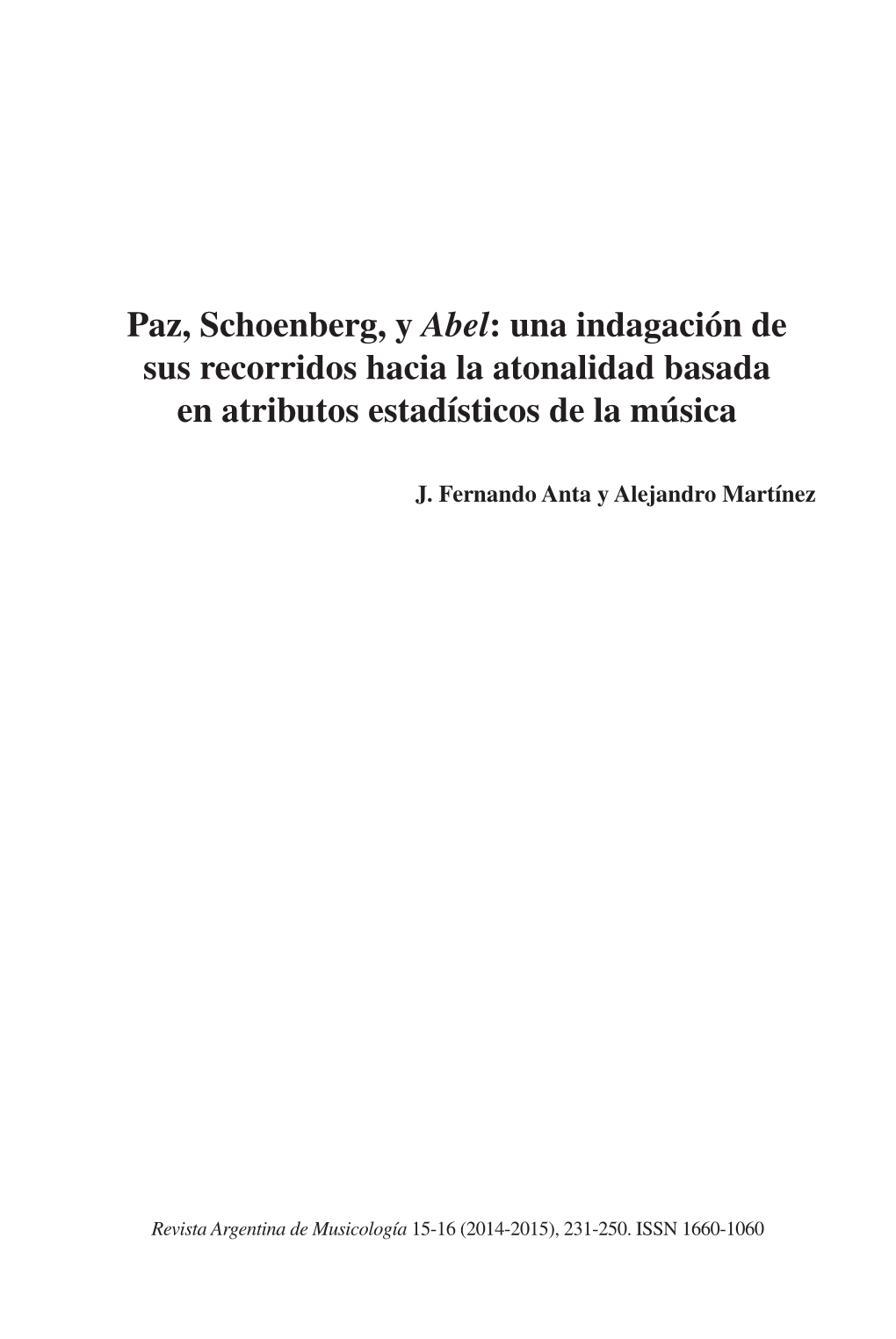 Paz, Schoenberg, Y Abel: Una Indagación De Sus Recorridos Hacia La Atonalidad Basada En Atributos Estadísticos De La Música