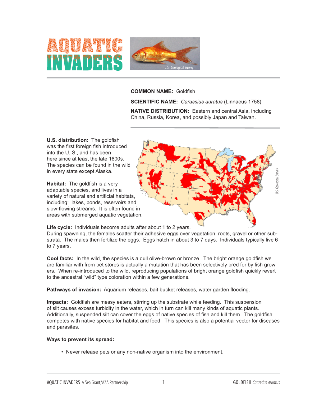 AQUATIC INVADERS a Sea Grant/AZA Partnership 1 Goldfish Carassius Auratus • Make Sure That in the Event of a Flood, the Fish, Plants, Snails, Etc