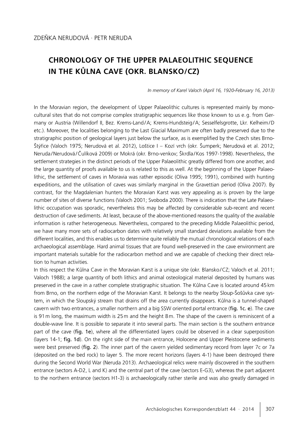 Chronology of the Upper Palaeolithic Sequence in the Kůlna Cave (Okr. Blansko/CZ)