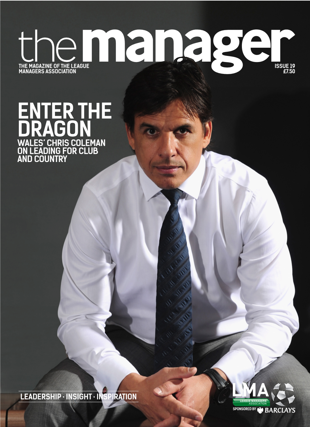 Enter the Dragon Wales’ Chris Coleman on Leading for Club and Country