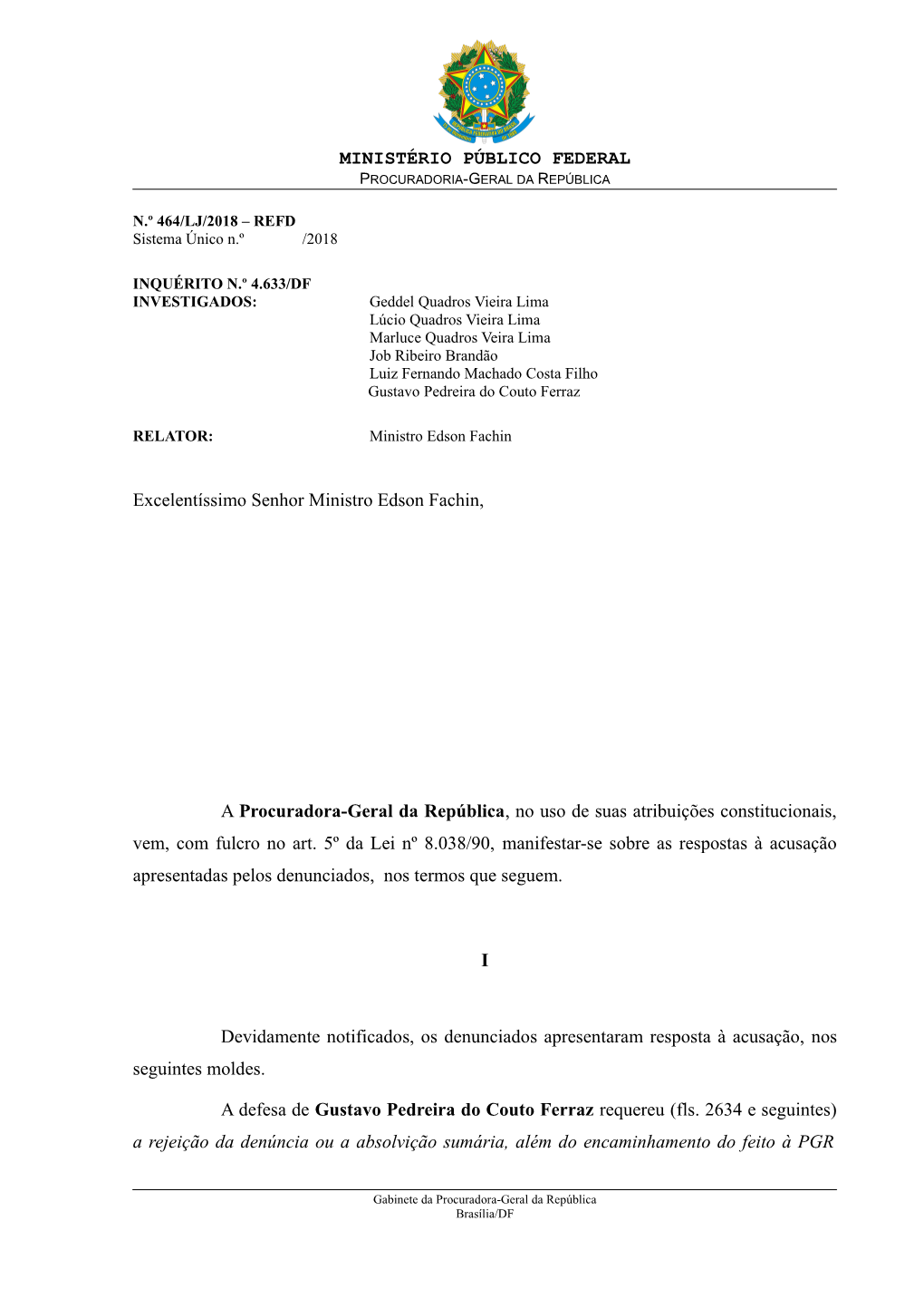 MINISTÉRIO PÚBLICO FEDERAL Excelentíssimo Senhor Ministro