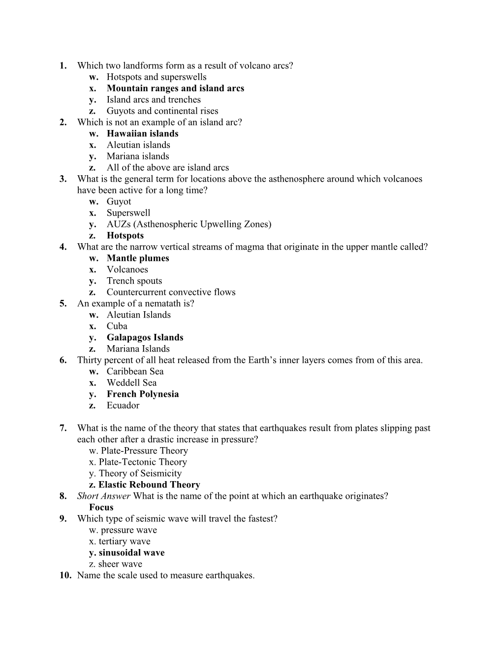 1. Which Two Landforms Form As a Result of Volcano Arcs?