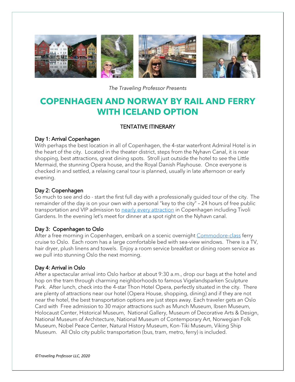 Copenhagen and Norway by Rail and Ferry with Iceland Option