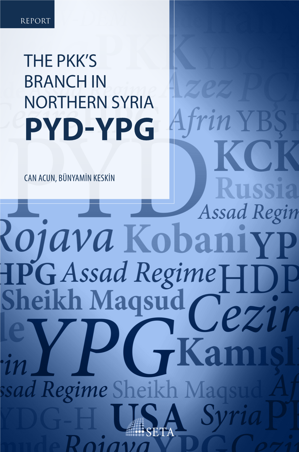 Pyd-Ypg Can Acun, Bünyamin Keskin Branch In