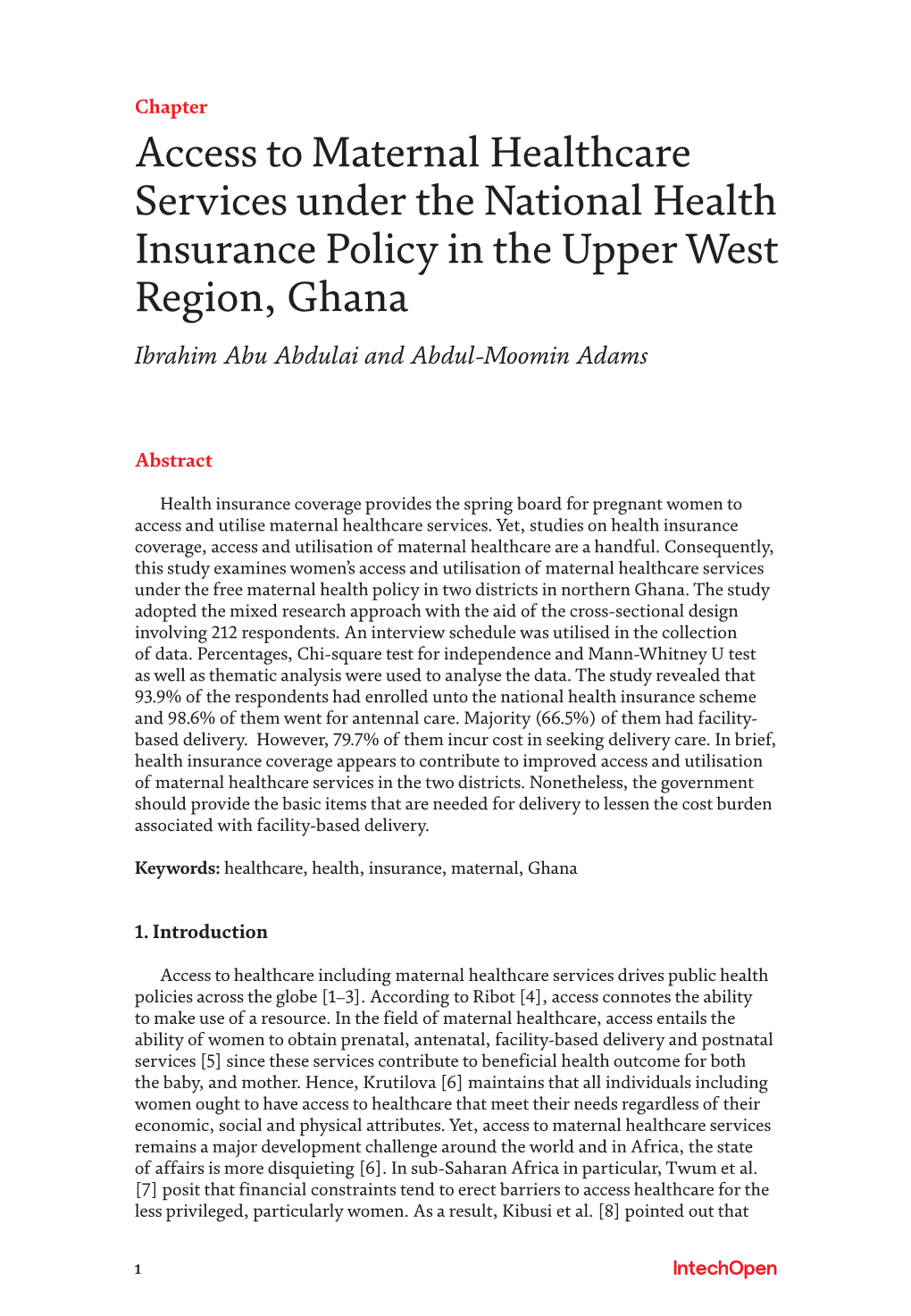 Access to Maternal Healthcare Services Under the National Health Insurance Policy in the Upper West Region, Ghana Ibrahim Abu Abdulai and Abdul-Moomin Adams