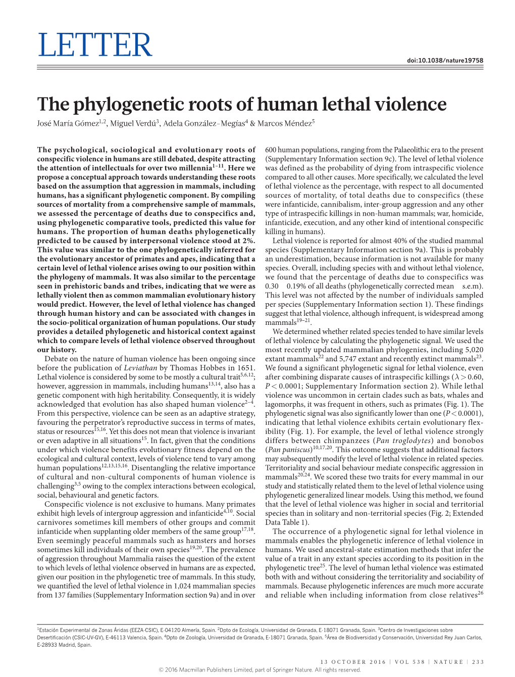 The Phylogenetic Roots of Human Lethal Violence José María Gómez1,2, Miguel Verdú3, Adela González-Megías4 & Marcos Méndez5