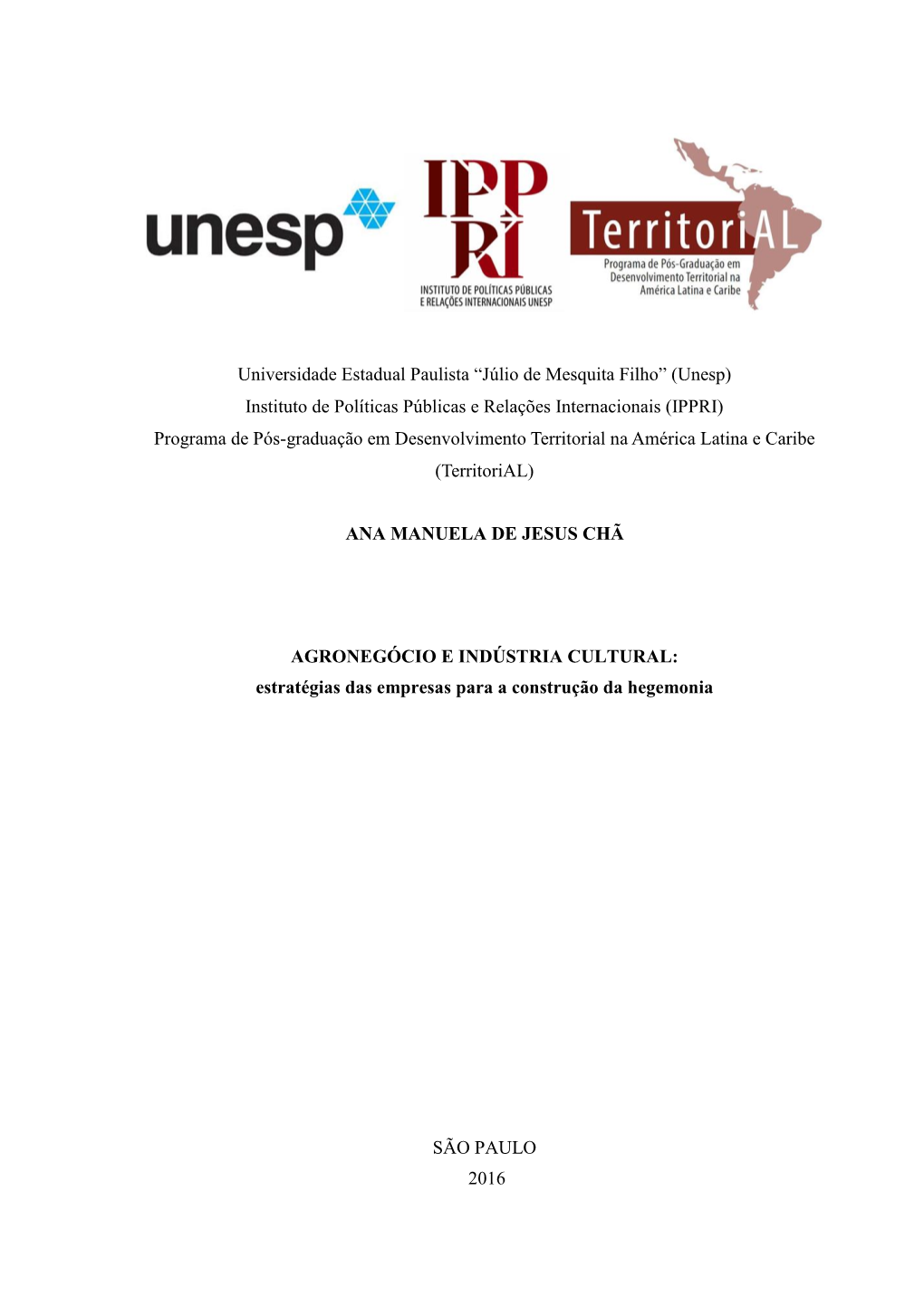 Universidade Estadual Paulista “Júlio De Mesquita Filho” (Unesp) Instituto De Políticas Públicas E Relações Internacion