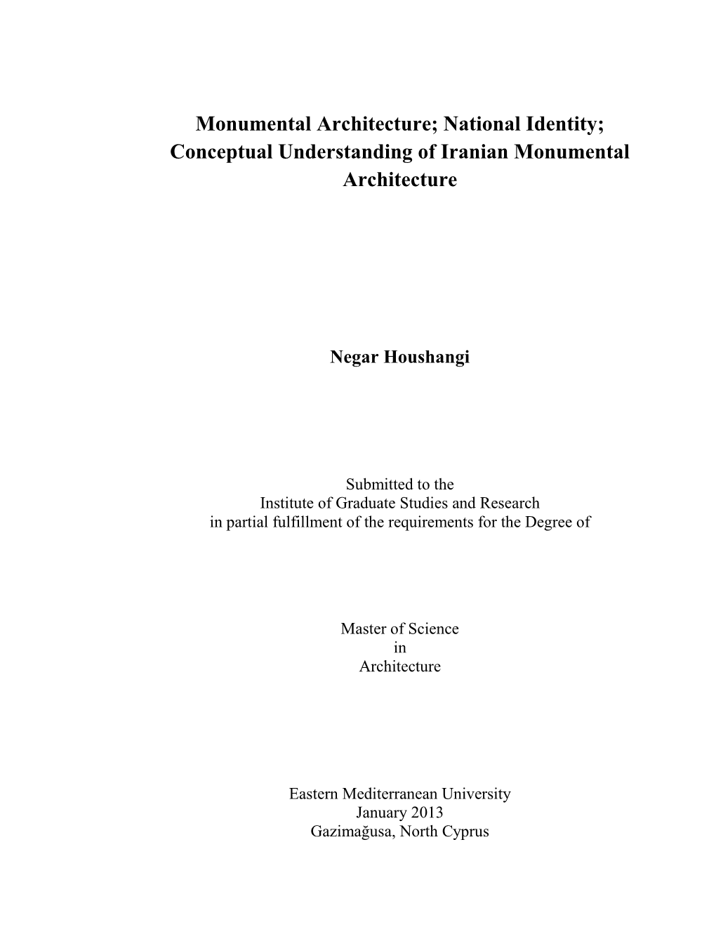 Monumental Architecture; National Identity; Conceptual Understanding of Iranian Monumental Architecture