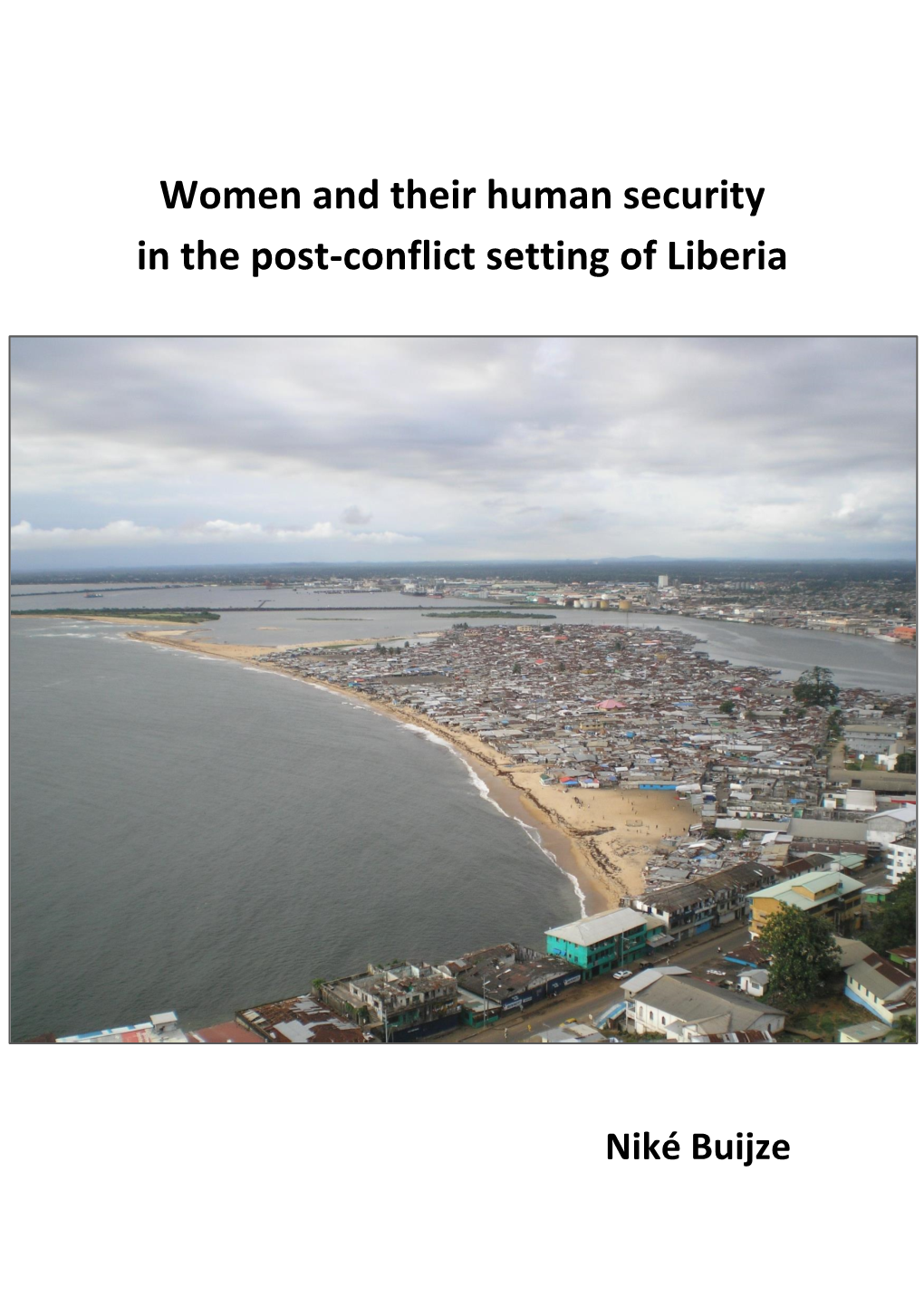 Women and Their Human Security in the Post-Conflict Setting of Liberia