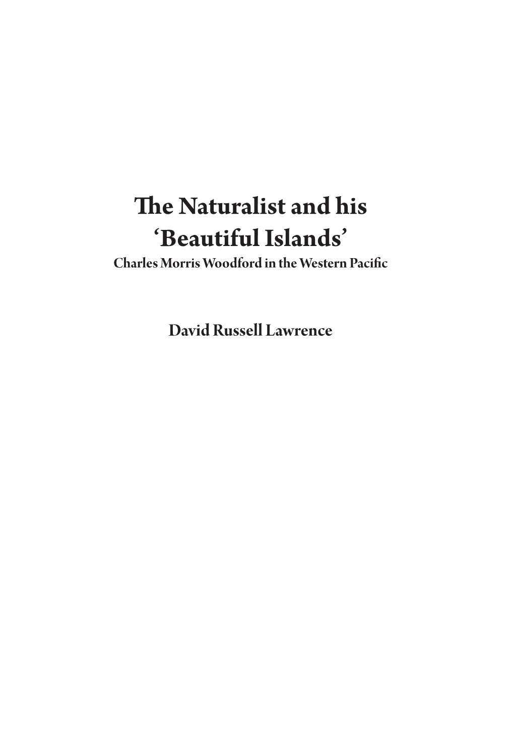 The Naturalist and His 'Beautiful Islands'