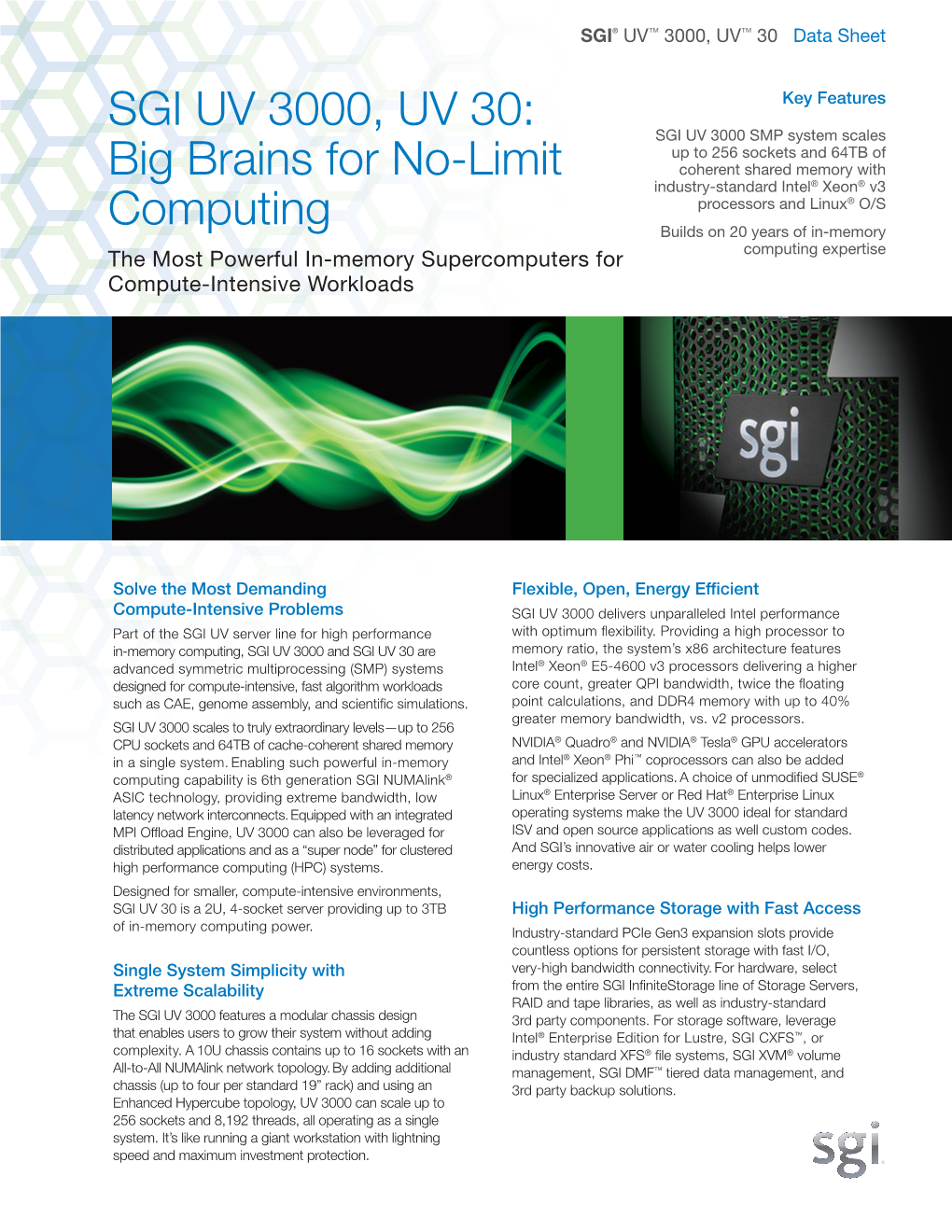 SGI UV 3000, UV 30: Big Brains for No-Limit Computing