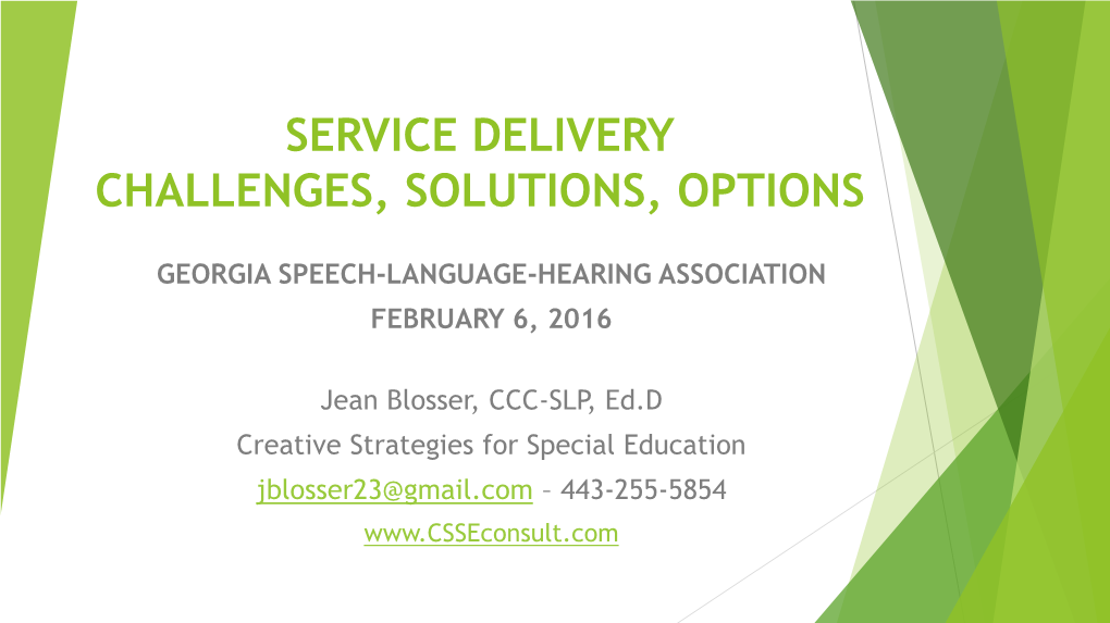 Service Delivery Challenges, Solutions, Options