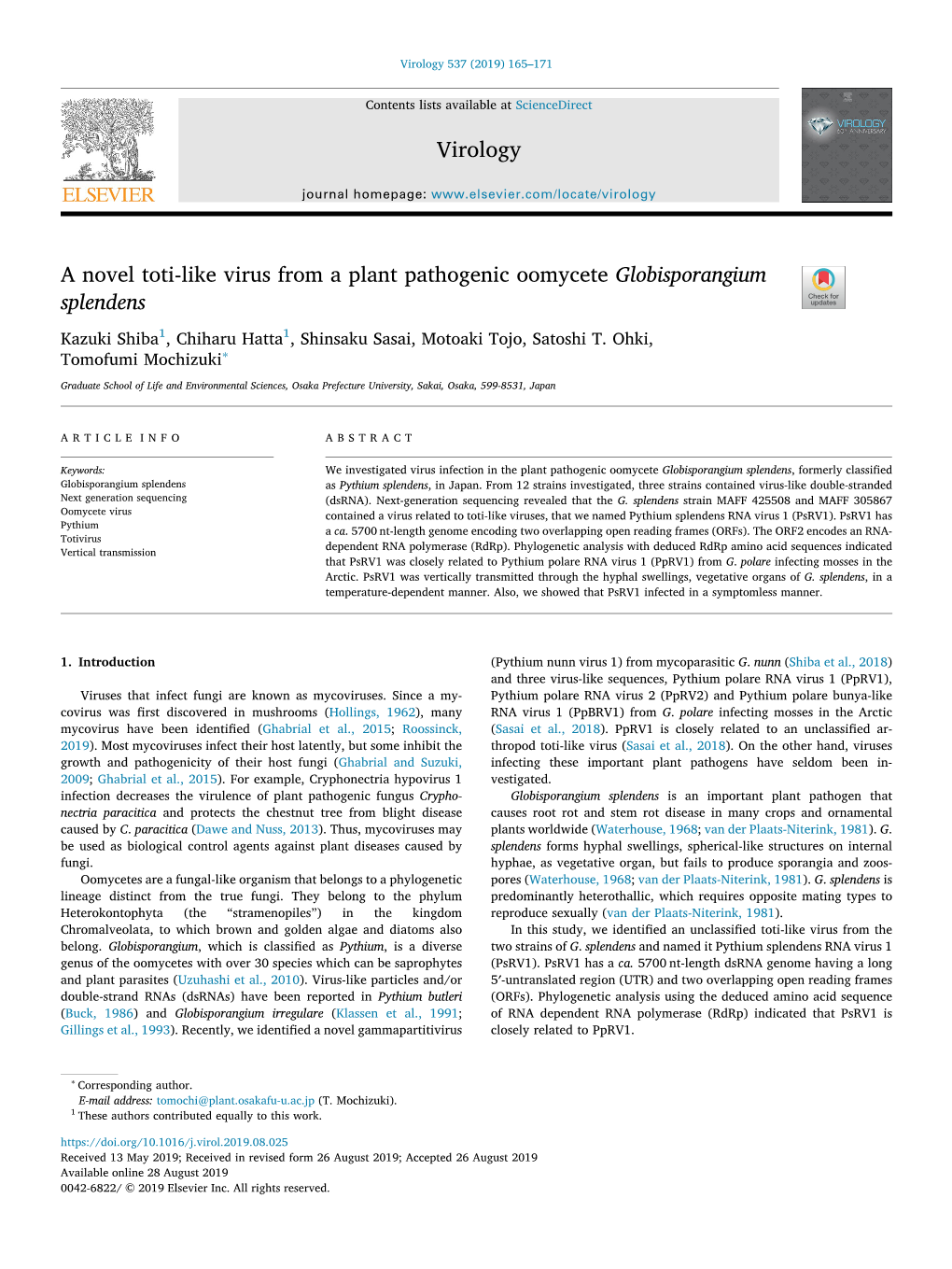 A Novel Toti-Like Virus from a Plant Pathogenic Oomycete Globisporangium T Splendens Kazuki Shiba1, Chiharu Hatta1, Shinsaku Sasai, Motoaki Tojo, Satoshi T