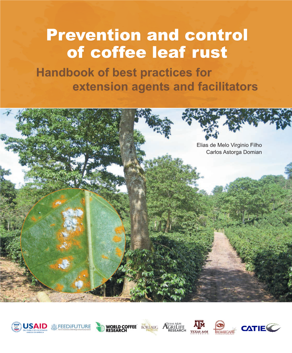 Prevention and Control of Coffee Leaf Rust Handbook of Best Practices for Extension Agents and Facilitators