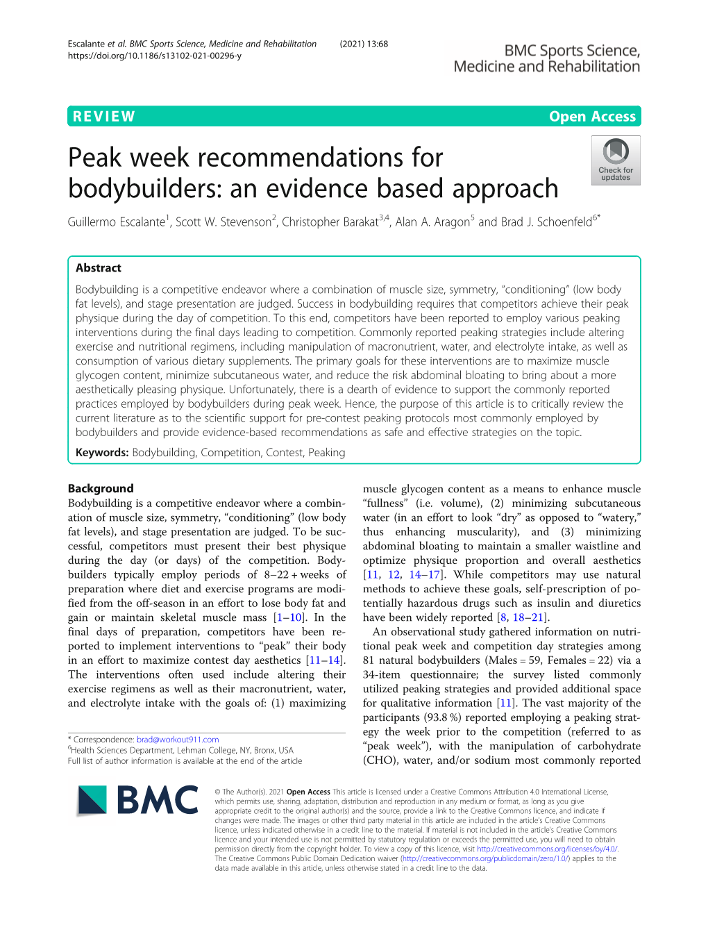 Peak Week Recommendations for Bodybuilders: an Evidence Based Approach Guillermo Escalante1, Scott W