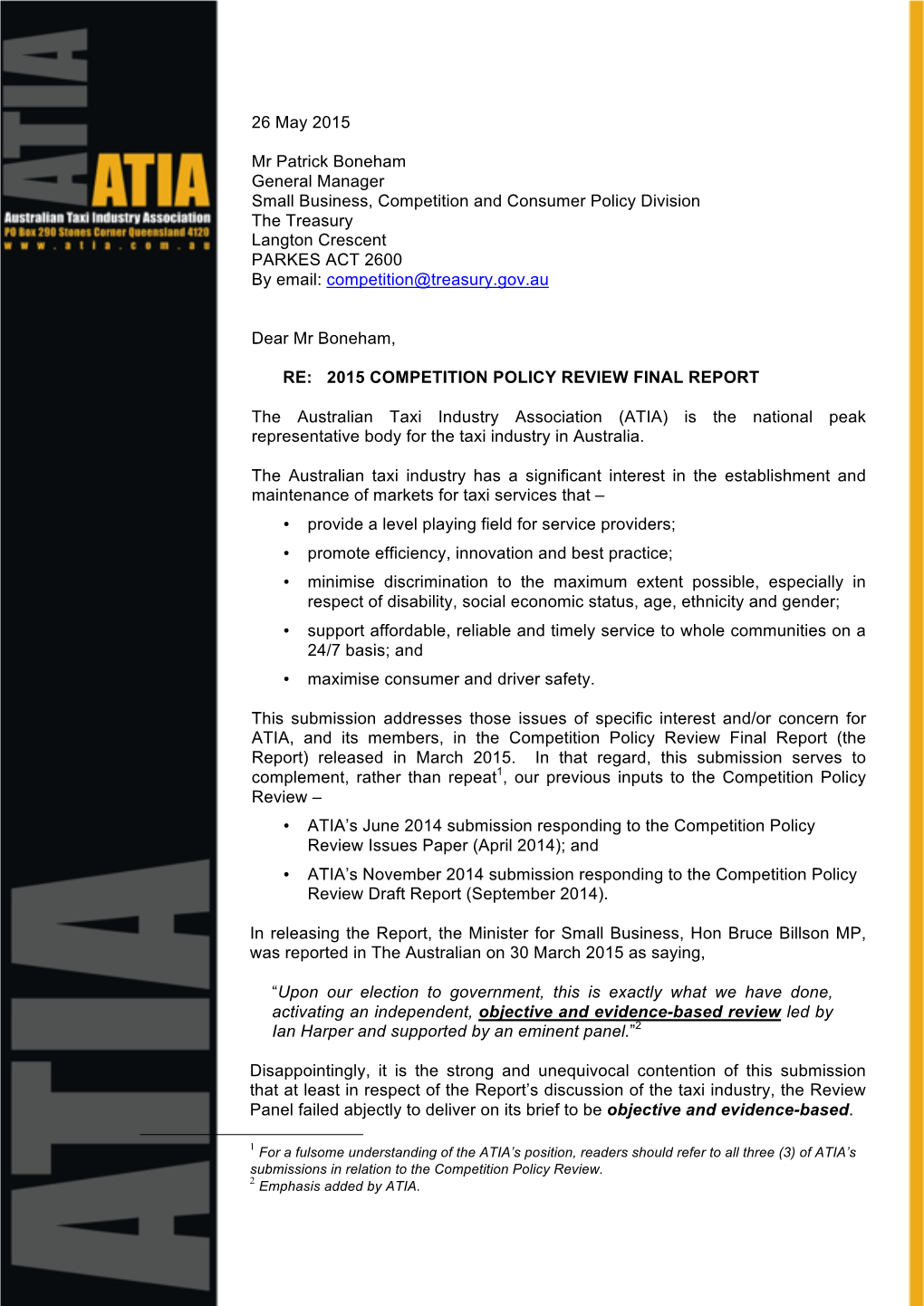 Australian Taxi Industry Association (ATIA) Is the National Peak Representative Body for the Taxi Industry in Australia