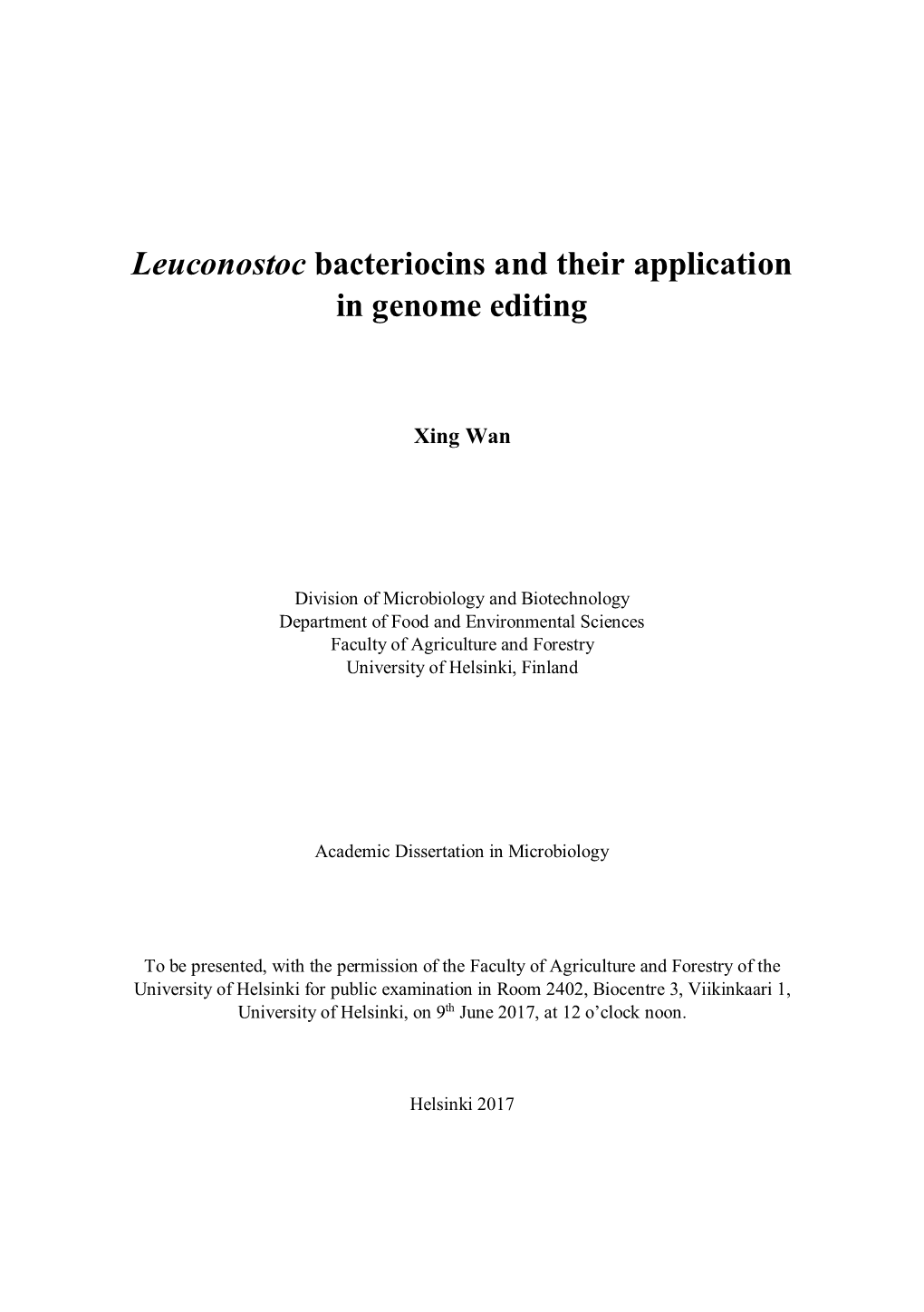 Leuconostoc Bacteriocins and Their Application in Genome Editing