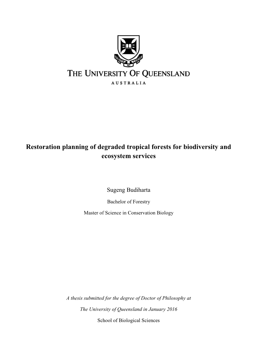 Restoration Planning of Degraded Tropical Forests for Biodiversity and Ecosystem Services