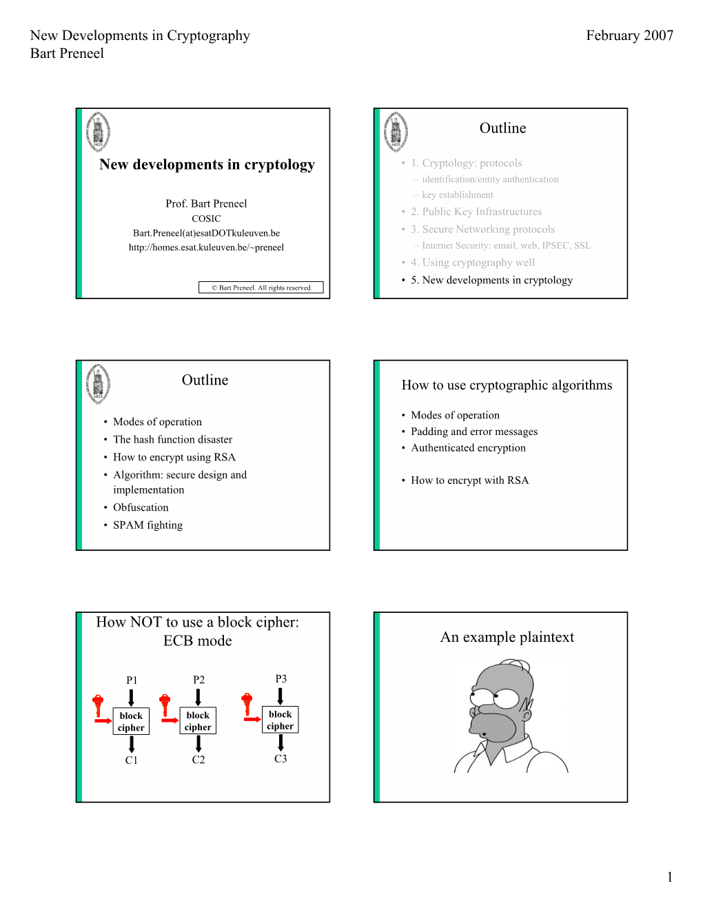 New Developments in Cryptology Outline Outline How NOT to Use A