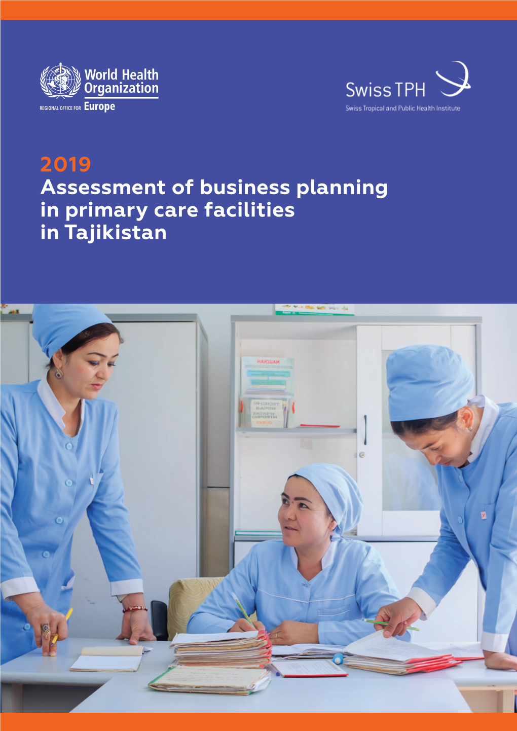 Assessment of Business Planning in Primary Care Facilities in Tajikistan