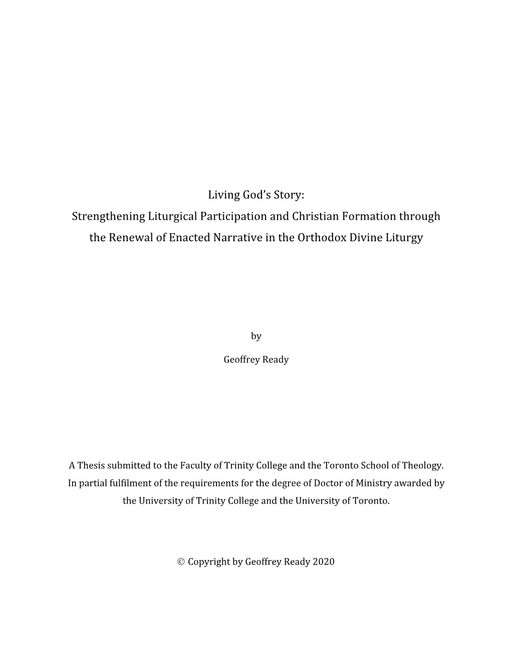 Strengthening Liturgical Participation and Christian Formation Through the Renewal of Enacted Narrative in the Orthodox Divine Liturgy