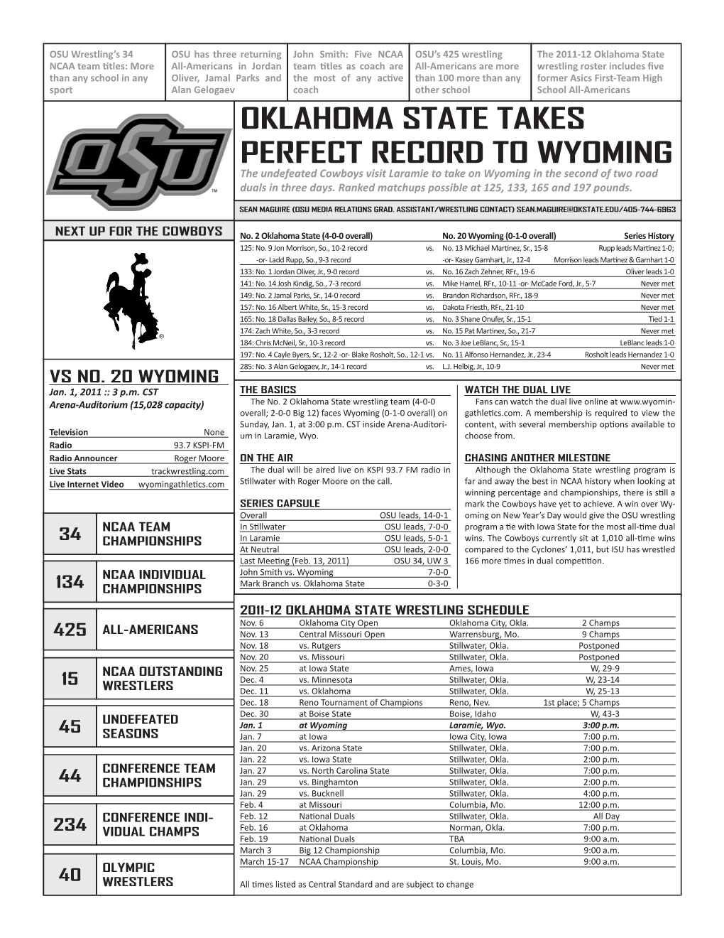 OKLAHOMA STATE TAKES PERFECT RECORD to WYOMING the Undefeated Cowboys Visit Laramie to Take on Wyoming in the Second of Two Road Duals in Three Days