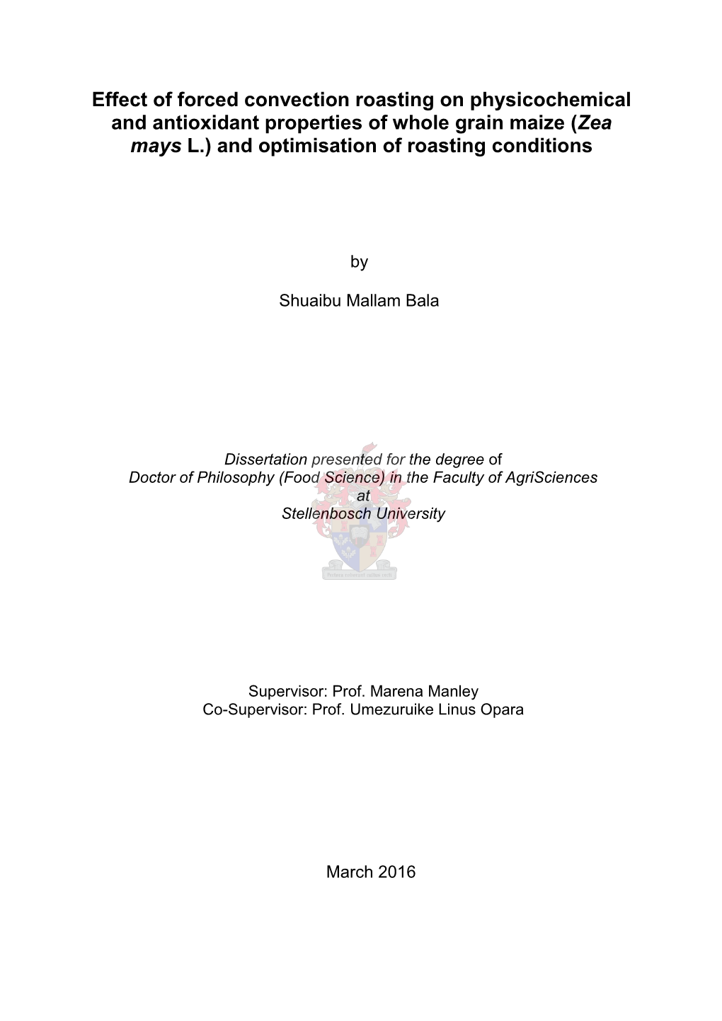 Effect of Forced Convection Roasting on Physicochemical and Antioxidant Properties of Whole Grain Maize (Zea Mays L.) and Optimisation of Roasting Conditions