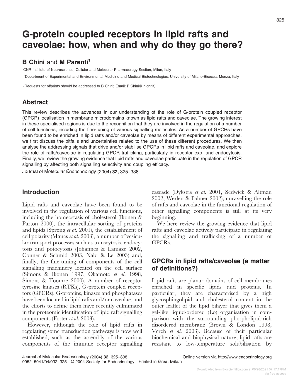 G-Protein Coupled Receptors in Lipid Rafts and Caveolae: How, When and Why Do They Go There?