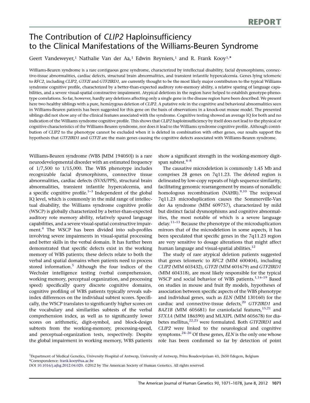 The Contribution of CLIP2 Haploinsufficiency to the Clinical