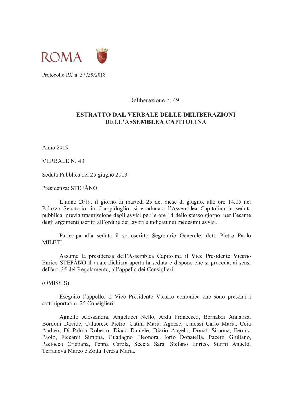 Deliberazione N. 49 ESTRATTO DAL VERBALE DELLE DELIBERAZIONI DELL'assemblea CAPITOLINA