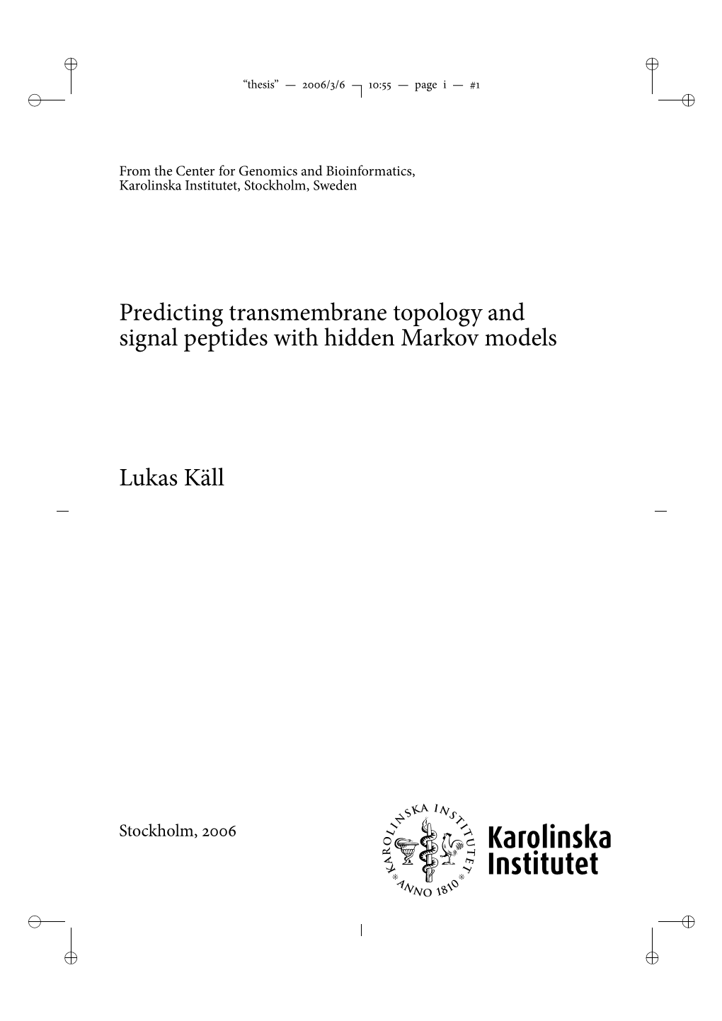 Predicting Transmembrane Topology and Signal Peptides with Hidden Markov Models