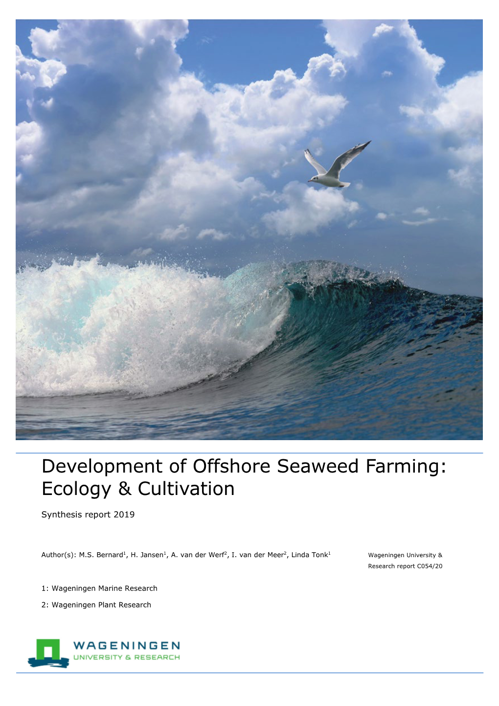 Development of Offshore Seaweed Farming: Ecology & Cultivation