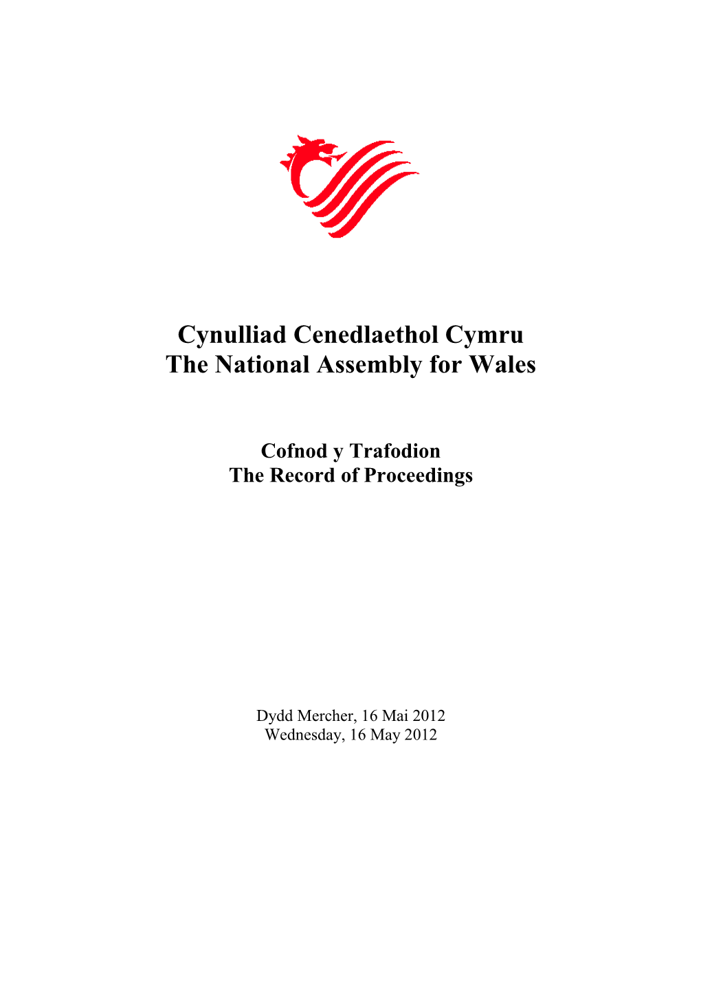 Cynulliad Cenedlaethol Cymru the National Assembly for Wales