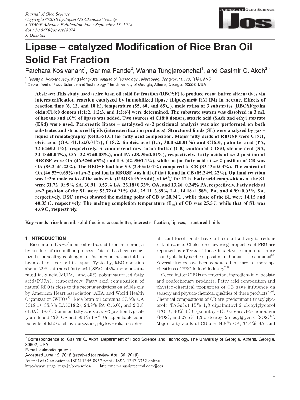 Lipase – Catalyzed Modification of Rice Bran Oil Solid Fat Fraction Patchara Kosiyanant1, Garima Pande2, Wanna Tungjaroenchai1, and Casimir C