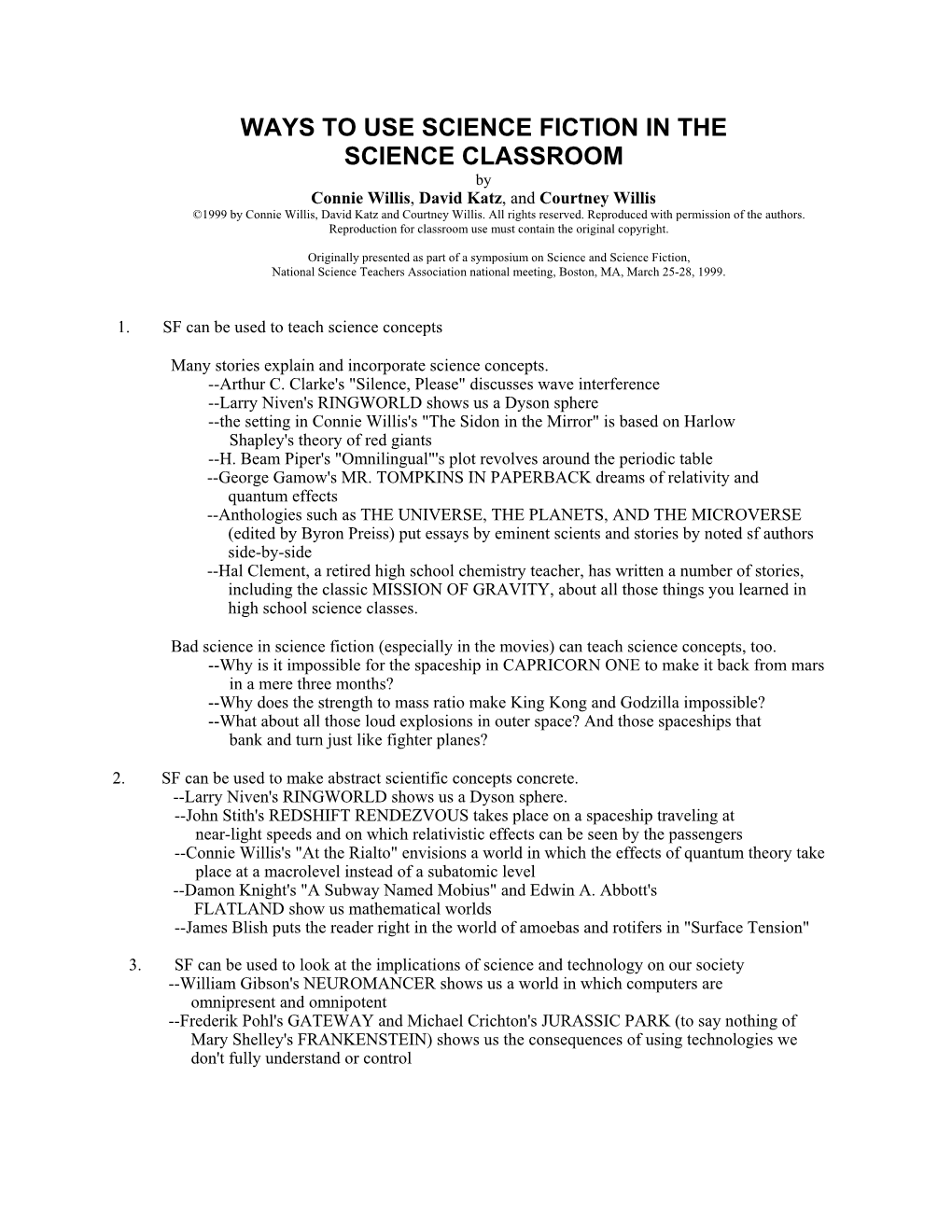 WAYS to USE SCIENCE FICTION in the SCIENCE CLASSROOM by Connie Willis, David Katz, and Courtney Willis ©1999 by Connie Willis, David Katz and Courtney Willis