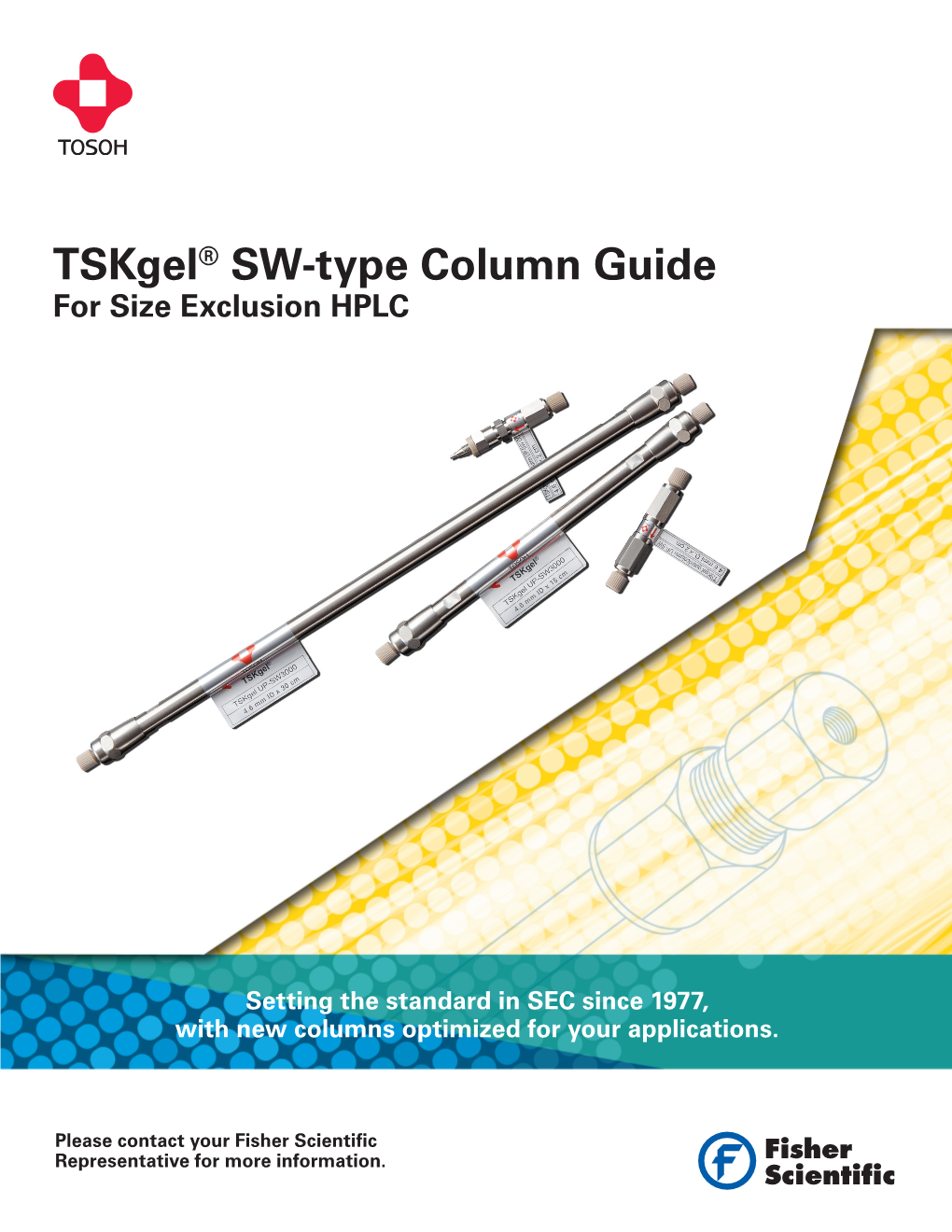 Tskgel® SW-Type Column Guide for Size Exclusion HPLC