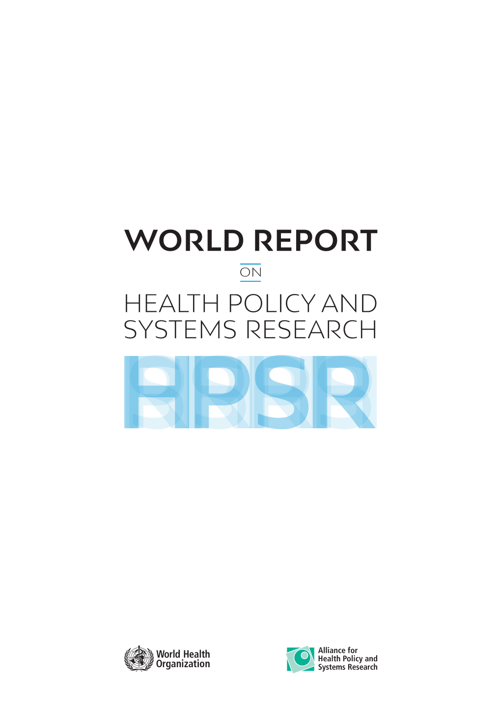 World Report on Health Policy and Systems Research