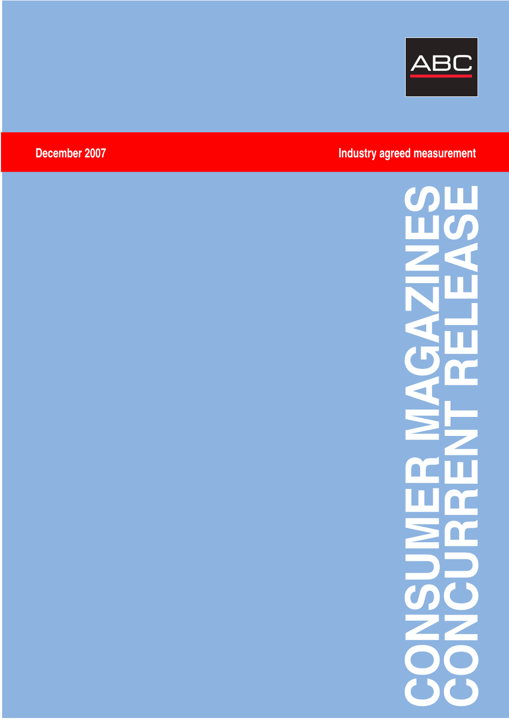 ABC Consumer Magazine Concurrent Release - Dec 2007 This Page Is Intentionally Blank Section 1