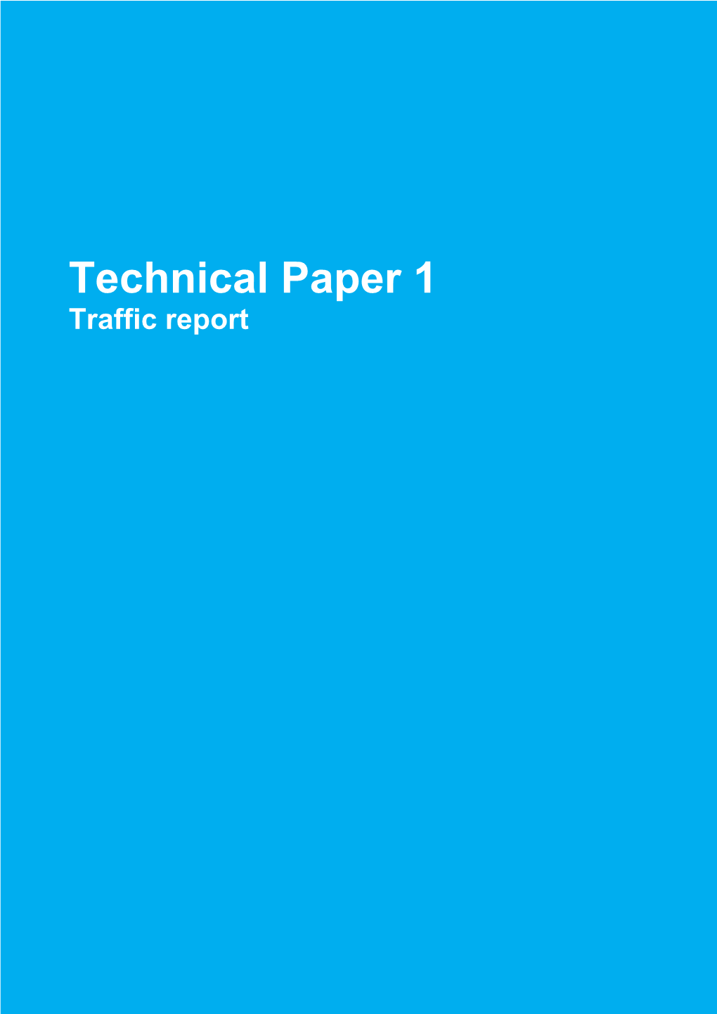 Technical Paper 1 Traffic Report